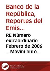 RE Número extraordinario Febrero de 2006 -- Movimiento de divisas en efectivo en Colombia: 2003-2005