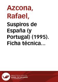 Suspiros de España (y Portugal) (1995). Ficha técnica