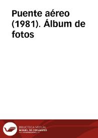 Puente aéreo (1981).  Álbum de fotos
