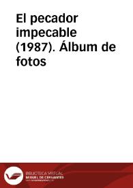 El pecador impecable (1987). Álbum de fotos