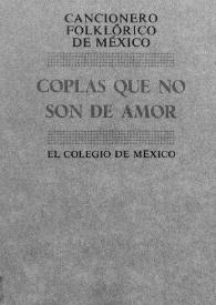 Cancionero folklórico de México. Tomo 3 : Coplas que no son de amor