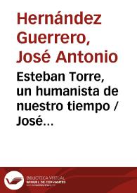 Esteban Torre, un humanista de nuestro tiempo