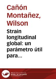 Strain longitudinal global: un parámetro útil para evaluar disfunción ventricular izquierda subclínica en el síndrome metabólico = Global longitudinal strain: a useful parameter to assess subclinical left ventricular dysfunction in metabolic syndrome