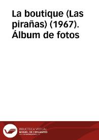 La boutique (Las pirañas) (1967). Álbum de fotos