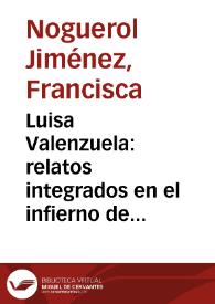 Luisa Valenzuela: relatos integrados en el infierno de la escritura