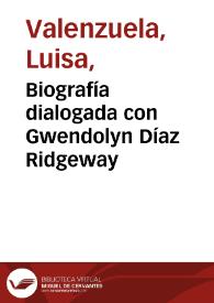 Biografía dialogada con Gwendolyn Díaz Ridgeway