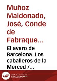 El avaro de Barcelona. Los caballeros de la Merced