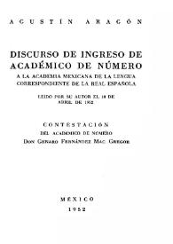 Discurso de ingreso de académico de número a la Academia Mexicana de la Lengua correspondiente de la Real Española leído por su autor el 18 de abril de 1952