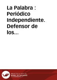 La Palabra : Periódico Independiente. Defensor de los Intereses Morales y Materiales del Distrito de Denia