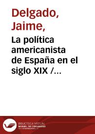 La política americanista de España en el siglo XIX