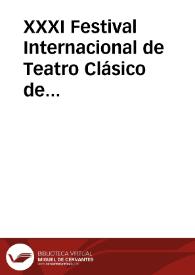 XXXI Festival Internacional de Teatro Clásico de Almagro. Presentación