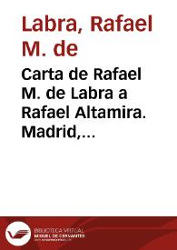 Carta de Rafael M. de Labra a Rafael Altamira. Madrid, 15 de noviembre de 1909