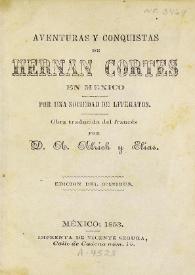 Aventuras y conquistas de Hernán Cortés en México