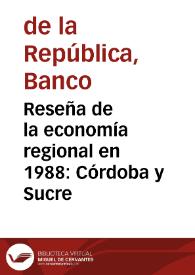 Reseña de la economía regional en 1988: Córdoba y Sucre