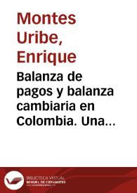Balanza de pagos y balanza cambiaria en Colombia. Una comparación empírica