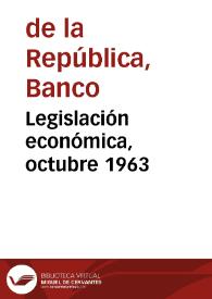 Legislación económica, octubre 1963