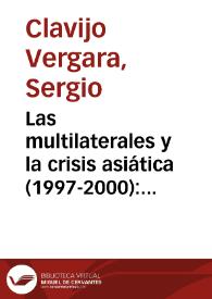 Las multilaterales y la crisis asiática (1997-2000): la visión desde un país usuario (Colombia)