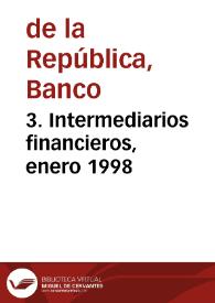 3. Intermediarios financieros, enero 1998