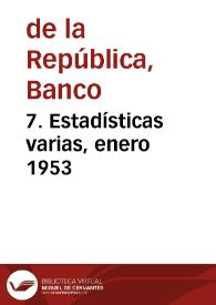 7. Estadísticas varias, enero 1953