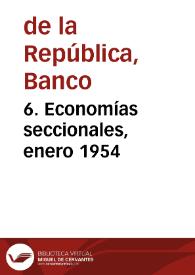 6. Economías seccionales, enero 1954