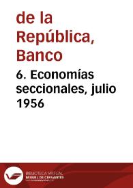 6. Economías seccionales, julio 1956