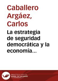 La estrategia de seguridad democrática y la economía colombiana: Un ensayo sobre la macroeconomía de la seguridad