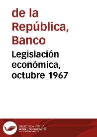 Legislación económica, octubre 1967
