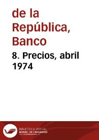 8. Precios, abril 1974