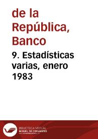 9. Estadísticas varias, enero 1983