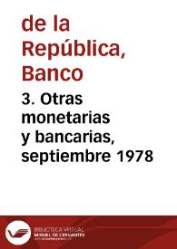 3. Otras monetarias y bancarias, septiembre 1978