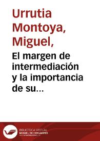 El margen de intermediación y la importancia de su medición
