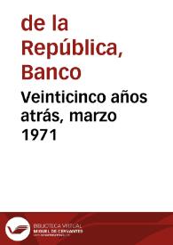 Veinticinco años atrás, marzo 1971