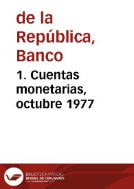 1. Cuentas monetarias, octubre 1977