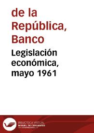 Legislación económica, mayo 1961