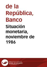 Situación monetaria, noviembre de 1986