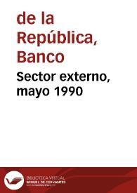 Sector externo, mayo 1990