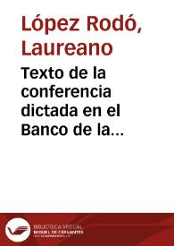 Texto de la conferencia dictada en el Banco de la República por el Ministro y Comisario del Plan de Desarrollo de España