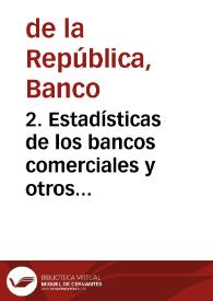 2. Estadísticas de los bancos comerciales y otros institutos de crédito, enero 1958