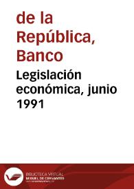Legislación económica, junio 1991