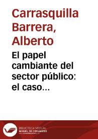 El papel cambiante del sector público: el caso colombiano