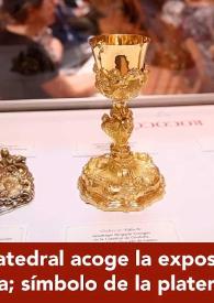 La Catedral acoge la exposición “El cáliz del Inca; símbolo de la platería de Córdoba”