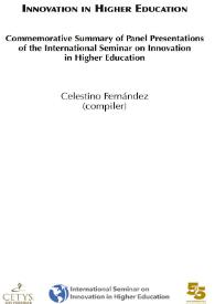 Innovation in Higher Education. Commemorative Summary of Panel Presentations of the International Seminar on Innovation in Higher Education