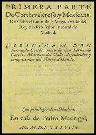 Primera parte de Cortés valeroso, y Mexicana