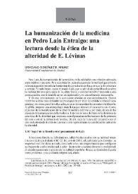 La humanización de la medicina en Pedro Laín Entralgo: una lectura desde la ética de la alteridad de E. Lévinas 

