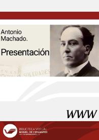 Antonio Machado. Presentación