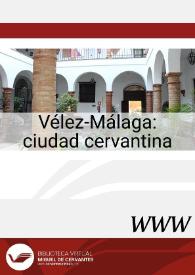Vélez-Málaga: ciudad cervantina