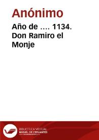 Año de …. 1134. Don Ramiro el Monje