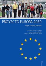 Proyecto Europa 2030: retos y oportunidades. Informe al Consejo Europeo del Grupo de Reflexión sobre el futuro de la UE en 2030