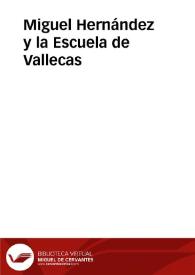 Miguel Hernández y la Escuela de Vallecas