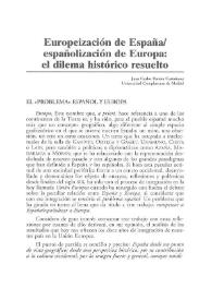 Europeización de España-españolización de Europa: el dilema histórico resuelto